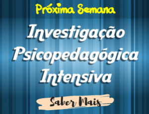 Material de Investigação Psicopedagógica Intensiva