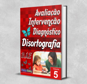 Disortografia - Avaliação, Intervenção e Diagnóstico - Vol 05