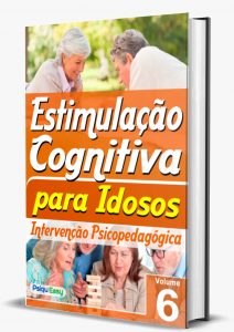 Estimulação Cognitiva para Idosos – Intervenção Psicopedagógica – vol.06 Impresso