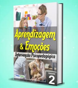 Intervenção Psicopedagógica - Emoções e Aprendizagem Vol.02
