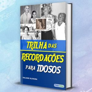 Trilha das Recordações para Idosos