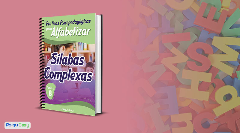 PPpA - Práticas Psicopedagógicas para Alfabetizar - Sílabas Complexas  Volume 08 - Blog PsiquEasy