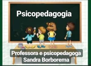 Psicopedagoga Sandra Borborema