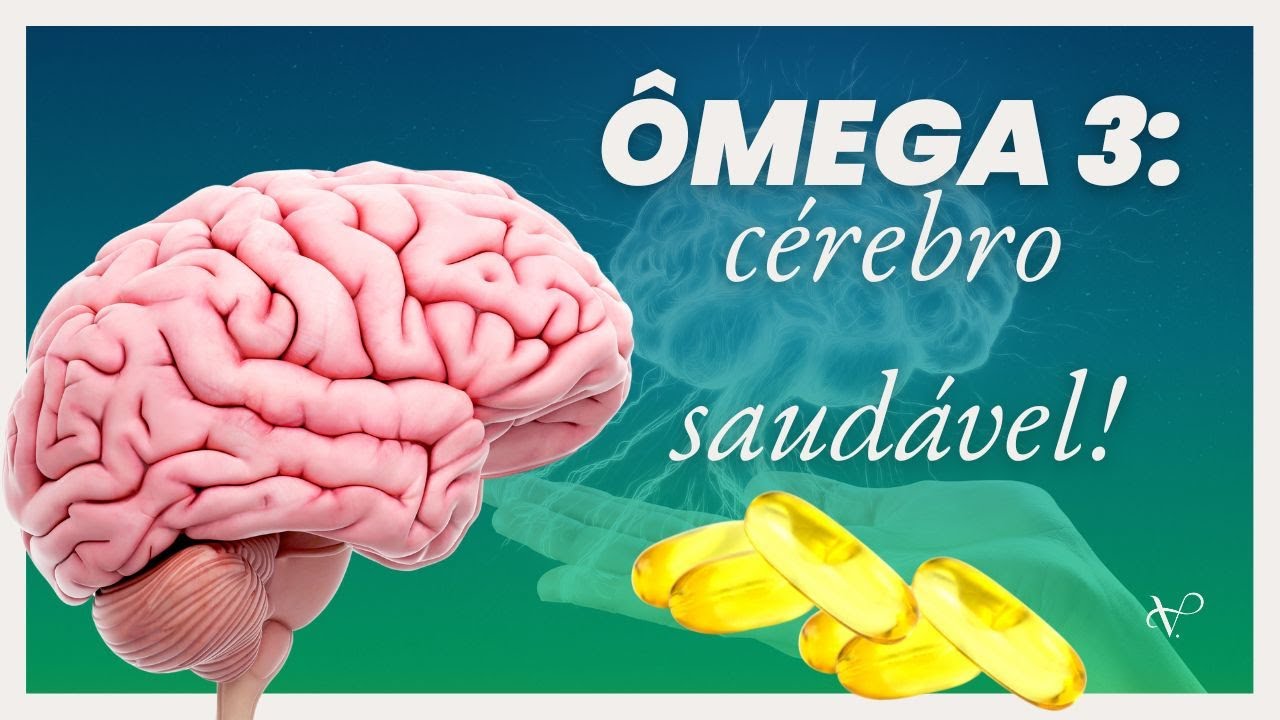 cérebro e ômega 3