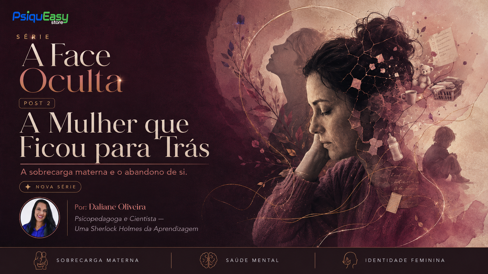 A Mulher que Ficou para Trás" — A sobrecarga materna e o abandono de si