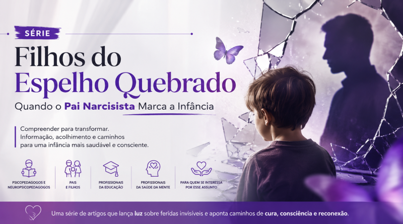 Série - Pais Narcisistas_2026